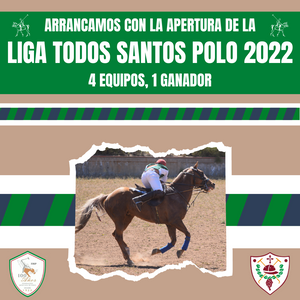 Empieza la Liga Todos Santos Polo 2022 (Calendario de juegos incluido)